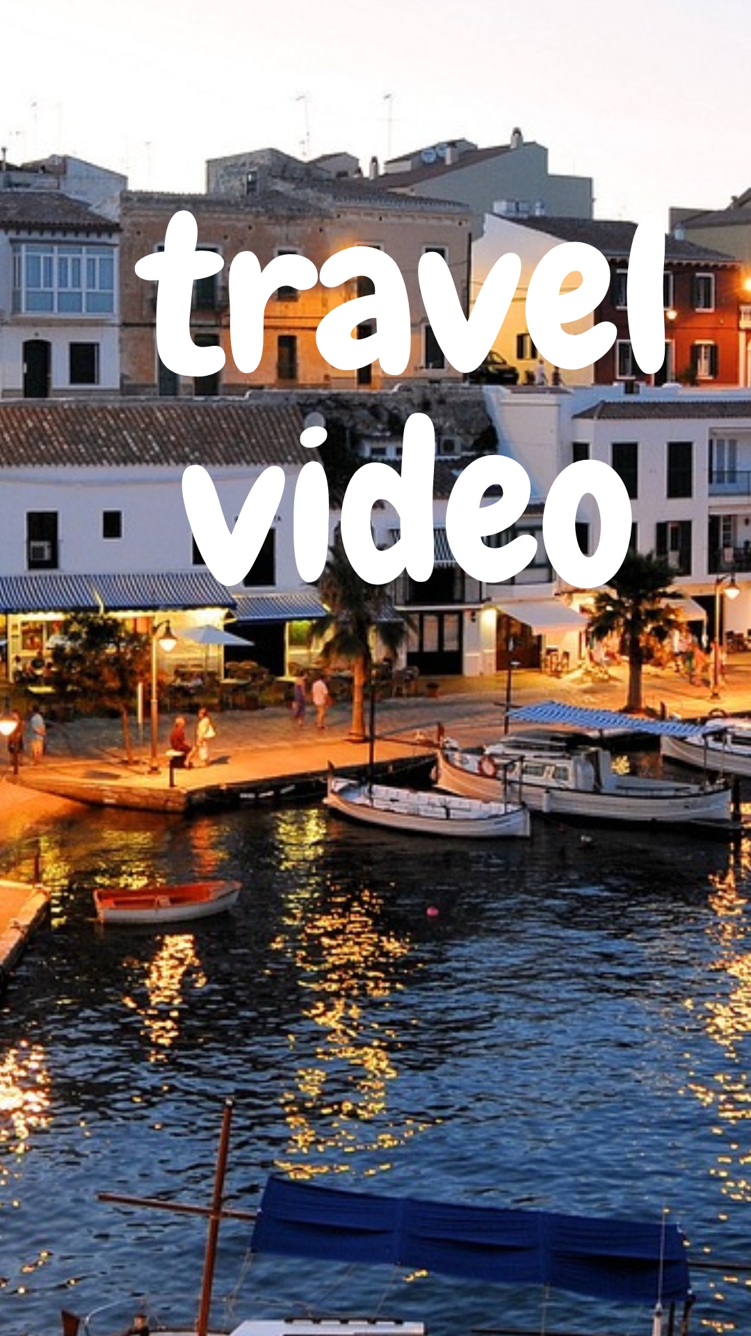 Video edit - travel videos